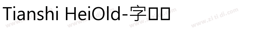 Tianshi HeiOld字体转换